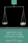 Medicine and the Law Under the Roman Empire - Book
