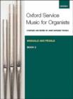 Oxford Service Music for Organ: Manuals and Pedals, Book 2 - Book