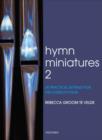 Hymn Miniatures 2 : 28 practical settings for the church's year - Book