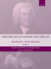 Oxford Bach Books for Organ: Manuals and Pedals, Book 3 : Grades 7-8 - Book