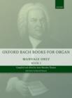 Oxford Bach Books for Organ: Manuals Only, Book 2 : Grades 6-7 - Book