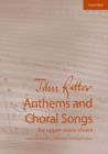 Anthems and Choral Songs for upper-voice choirs : (sopranos and altos, and/or boys' unchanged voices) - Book