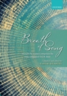 Breath of Song : 10 concert works by women composers for SATB unaccompanied - Book