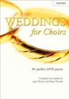 Weddings for Choirs : 40 perfect SATB pieces - Book