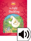 Classic Tales Second Edition: Level 2: The Ugly Duckling Audio Pack - Book