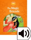 Classic Tales Second Edition: Level 5: The Magic Brocade Audio Pack - Book