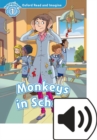 Oxford Read and Imagine: Level 1: Monkeys in School Audio Pack - Book