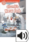 Oxford Read and Imagine: Level 2: Clunk's New Job Audio Pack - Book