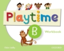Playtime: B: Workbook : Stories, DVD and play- start to learn real-life English the Playtime way! - Book