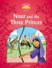 Classic Tales: Level 2: Nour and the Three Princes - Book