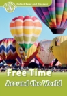 Free Time around the World (Oxford Read and Discover Level 3) - eBook