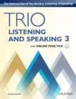 Trio Listening and Speaking: Level 3: Student Book Pack with Online Practice : Building Better Communicators...From the Beginning - Book