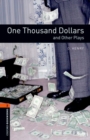 Oxford Bookworms Library: Level 2:: One Thousand Dollars and Other Plays - Book