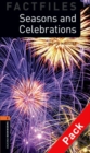Oxford Bookworms Library Factfiles: Level 2:: Seasons and Celebrations audio CD pack - Book