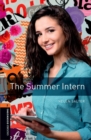 Oxford Bookworms Library: Level 2:: The Summer Intern - Book