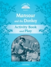 Classic Tales Second Edition: Level 1: Mansour and the Donkey Activity Book & Play - Book