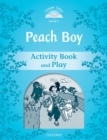 Classic Tales Second Edition: Level 1: Peach Boy Activity Book & Play - Book