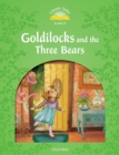 Classic Tales Second Edition: Level 3: Goldilocks and the Three Bears - Book
