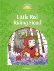 Classic Tales Second Edition: Level 3: Little Red Riding Hood - Book