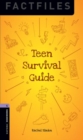 Oxford Bookworms Library Factfiles: Level 4:: Teen Survival Guide : Graded readers for secondary and adult learners - Book