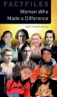 Oxford Bookworms Library Factfiles: Level 4:: Women Who Made a Difference : Graded readers for secondary and adult learners - Book