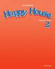 Happy House 2: Teacher's Book - Book
