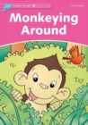 Dolphin Readers Starter Level: Monkeying Around - Book