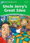 Dolphin Readers Level 3: Uncle Jerry's Great Idea - Book