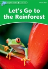 Dolphin Readers Level 3: Let's Go to the Rainforest - Book