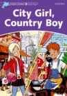 Dolphin Readers Level 4: City Girl, Country Boy - Book