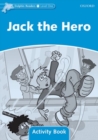 Dolphin Readers: Level 1: Jack the Hero Activity Book - Book