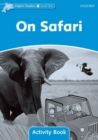 Dolphin Readers Level 1: On Safari Activity Book - Book