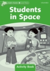 Dolphin Readers: Level 3: Students in Space Activity Book - Book