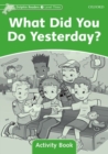 Dolphin Readers Level 3: What Did You Do Yesterday? Activity Book - Book