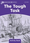 Dolphin Readers Level 4: The Tough Task Activity Book - Book
