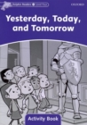 Dolphin Readers Level 4: Yesterday, Today, and Tomorrow Activity Book - Book