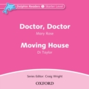 Dolphin Readers: Starter Level: Doctor, Doctor & Moving House Audio CD - Book