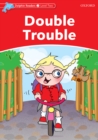 Double Trouble (Dolphin Readers Level 2) - eBook