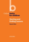 Starting and Ending Lessons : Oxford Basics for Children - Book