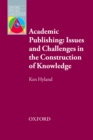 Academic Publishing: Issues and Challenges in the Construction of Knowledge - eBook
