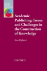 Academic Publishing: Issues and Challenges in the Construction of Knowledge - Book