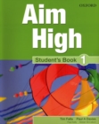 Aim High Level 1 Student's Book : A new secondary course which helps students become successful, independent language learners - Book