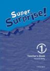 Super Surprise!: 1: Teacher's Book - Book