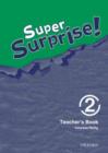 Super Surprise!: 2: Teacher's Book - Book