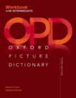 Oxford Picture Dictionary: Low Intermediate Workbook - Book