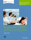 Tactics for TOEIC® Speaking and Writing Tests: Pack : Tactics-focused preparation for the TOEIC® Speaking and Writing Tests - Book