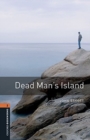 Oxford Bookworms Library: Level 2:: Dead Man's Island audio pack - Book