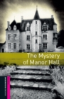 The Mystery of Manor Hall Starter Level Oxford Bookworms Library - eBook