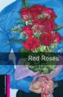 Red Roses Starter Level Oxford Bookworms Library - eBook