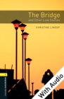 The Bridge and Other Love Stories - With Audio Level 1 Oxford Bookworms Library - eBook